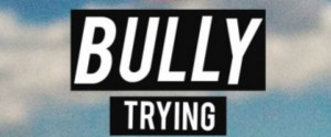 Bully-Trying-cover-art-e1432595903828